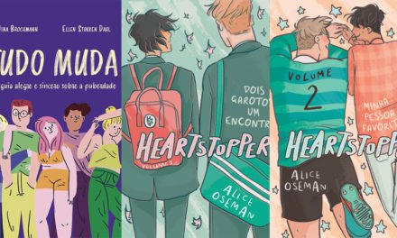 “Tudo muda” e “Heartstopper”: livros estão previstos para lançamento nos próximos dias