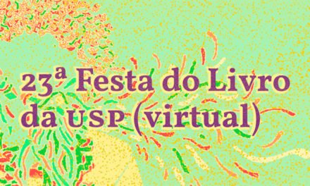 23ª Festa do Livro da USP acontece de forma virtual
