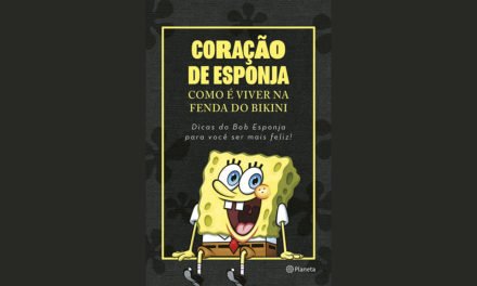 Coração de Esponja – Como é Viver Na Fenda do Bikini: novo lançamento