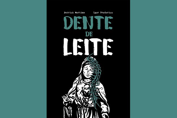  Obra Vencedora do Prêmio Geek de Literatura da Amazon  / “Dente de Leite”
