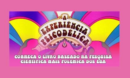 Livro “A Experiência Psicodélica” é lançado pela primeira vez no Brasil ￼