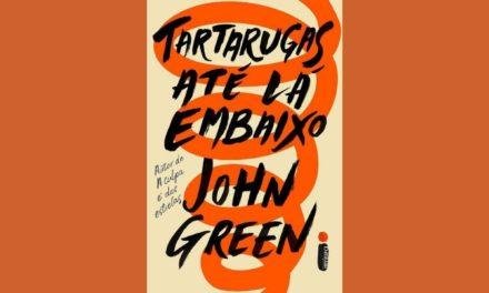 Tartarugas Até Lá Embaixo: Livro de John Green ganhará filme