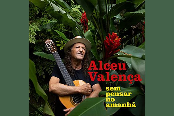 Reprodução: Foto da capa do álbum de Alceu Valença "Sem Pensar no Amanhã"