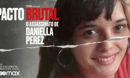 “Pacto Brutal: O Assassinato de Daniella Perez” ganha trailer