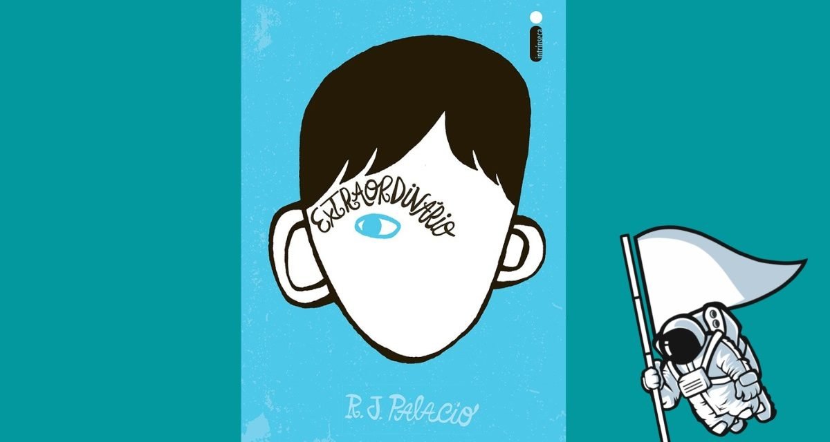 Extraordinário, e o amor paterno | Resenha