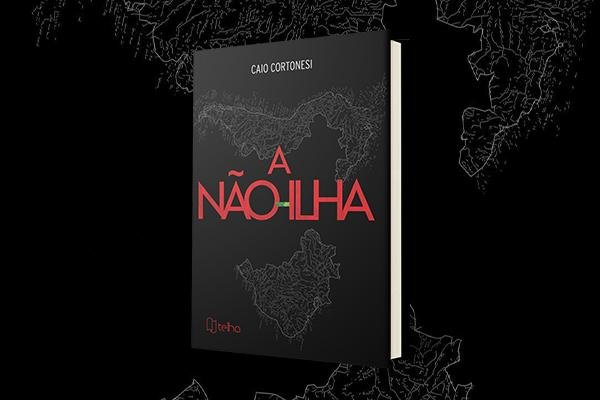 Reprodução: Capa do livro "A Não-Ilha", de Caio Cortonesi