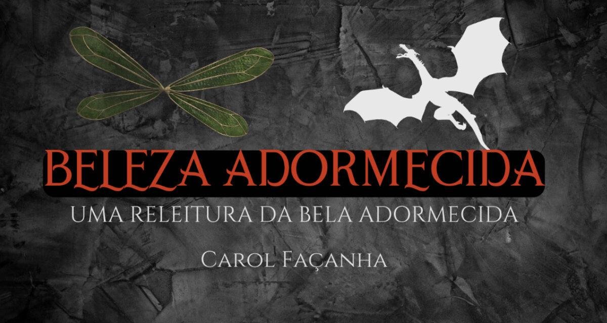 Beleza Adormecida: autora nacional lança releitura de Bela Adormecida