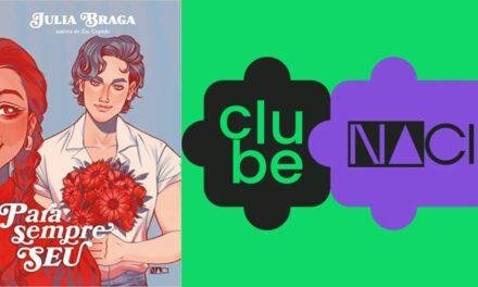 Para Sempre Seu: Livro de Júlia Braga é sucesso do Clube Skeelo + Naci