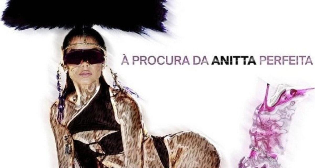 À Procura da Anitta Perfeita | Novo EP da cantora está disponível