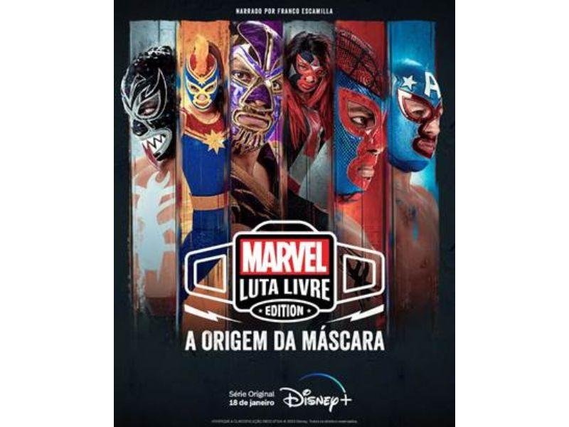 Marvel Luta Livre Edition: A Origem da Máscara | O novo mocumentário do Disney+