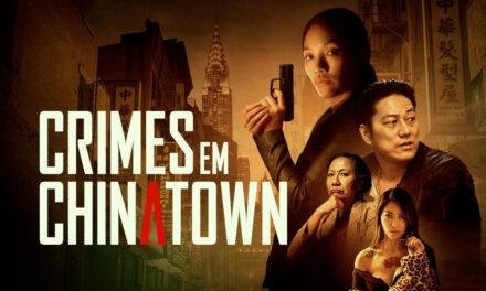 Crítica – Crimes em Chinatown