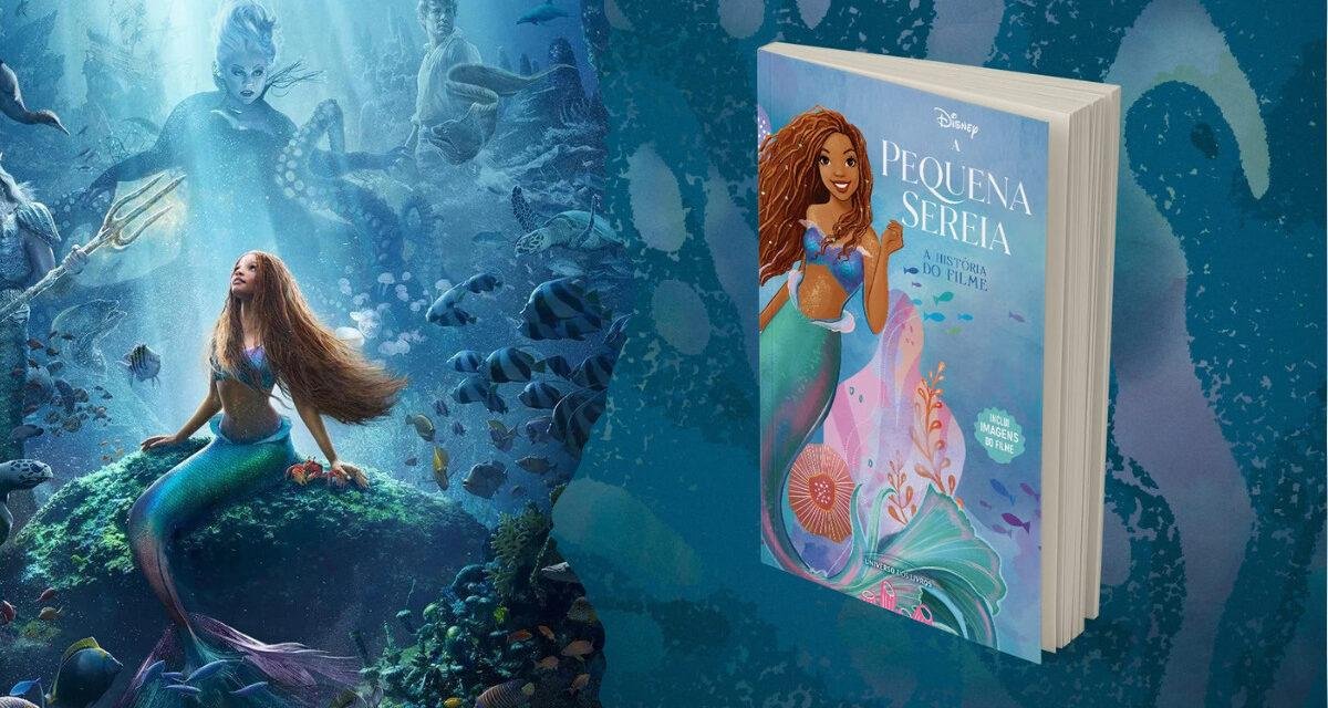 A Pequena Sereia: Universo dos Livros publica livro oficial