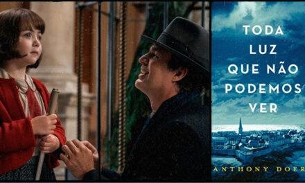 Toda luz que não podemos ver: Adaptação ganha novas imagens