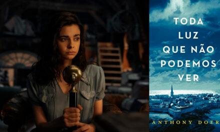 Toda luz que não podemos ver: adaptação ganha trailer final