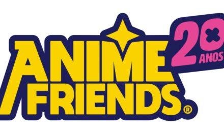Anime Friends 2023 | O evento de 20 anos do Anime Friends