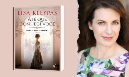 Lisa Kleypas: Novo romance da autora chega nas livrarias
