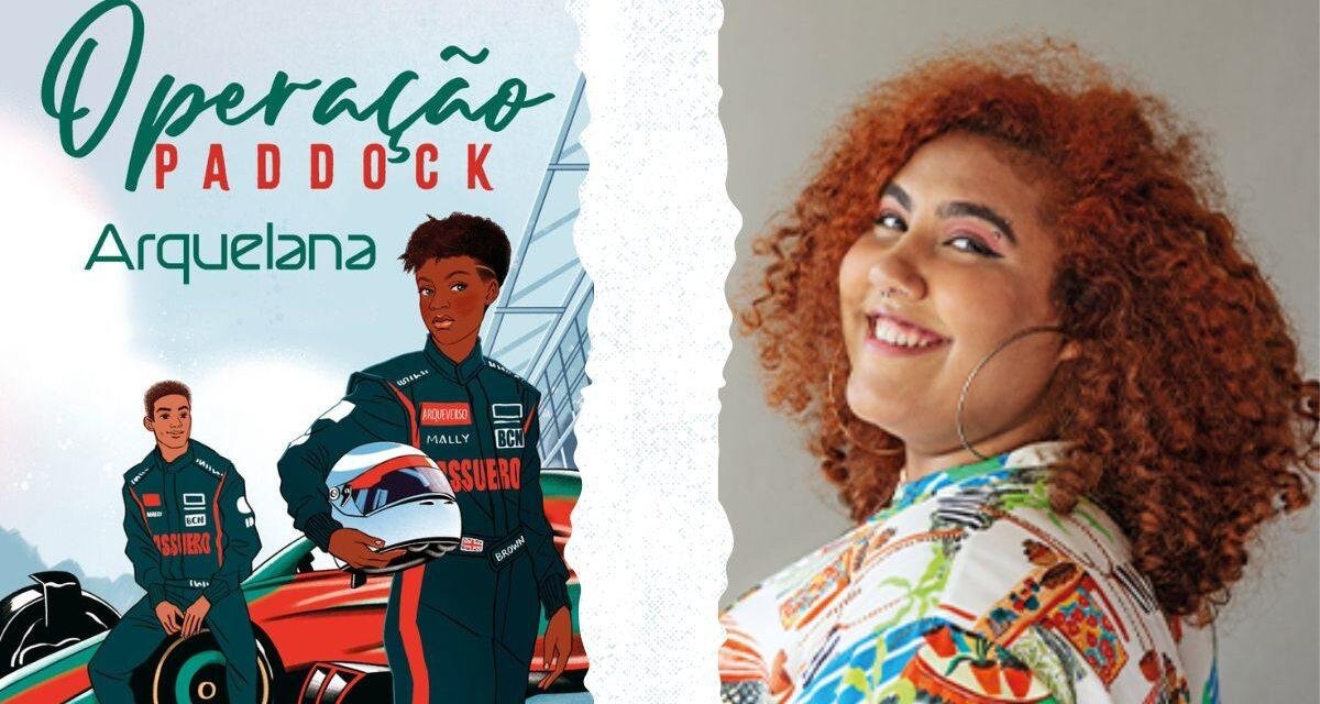 Operação Paddock: novo livro da autora Arquelana é publicado