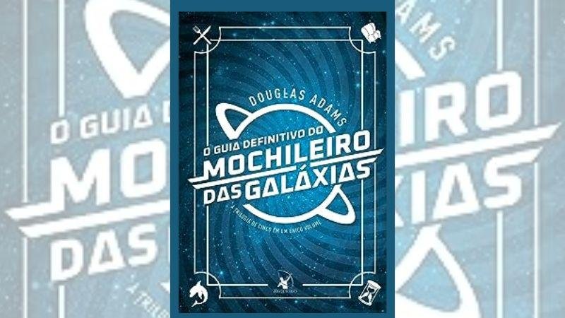 o guia do mochileiro das galaxias