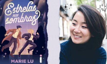 “Estrelas nas Sombras” da autora Marie Lu, será lançado em outubro