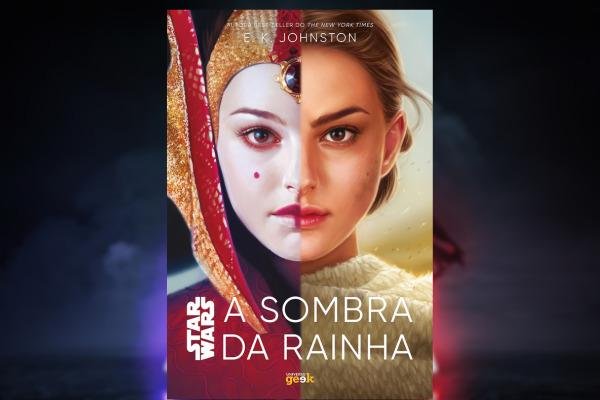 star wars a sombra da rainha