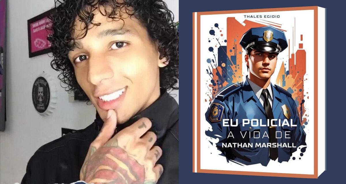 “Eu Policial A Vida de Nathan Marshall”, de Thales Egidio, foi lançado