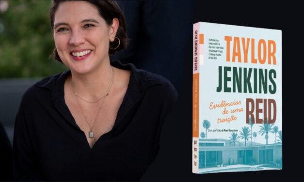 Taylor Jenkins Reid: “Evidências de uma traição” ganha edição especial