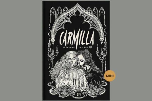 Reprodução: Capa do livro "Carmilla" de Sheridan Le Fanu / Lançamento Editora Wish em parceria com Sebo Clepsidra