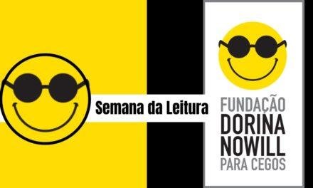 Fundação Dorina Nowill para Cegos promove Semana da Leitura