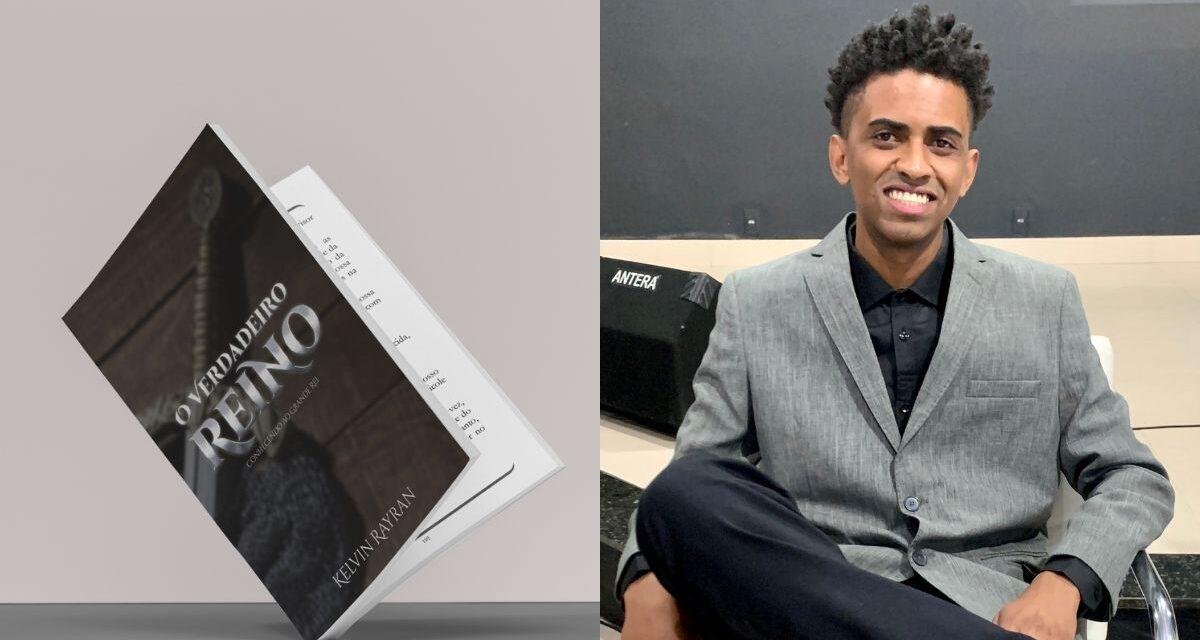 O Verdadeiro Reino: Conheça o livro do autor Kelvin Rayran
