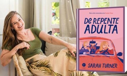 “De Repente Adulta” de Sarah Turner será lançado em outubro