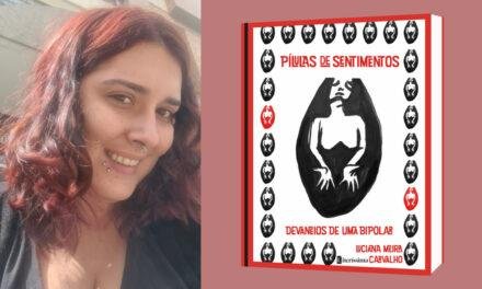 Livro “Pílulas de Sentimentos” de Luciana Meira Carvalho será lançado em outubro