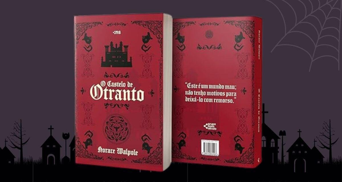 O Castelo de Otranto | Conheça o primeiro livro de terror da história