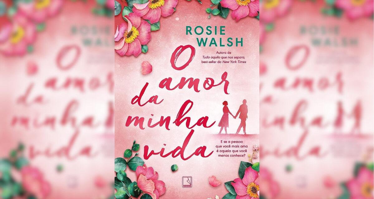 Resenha: O amor da minha vida