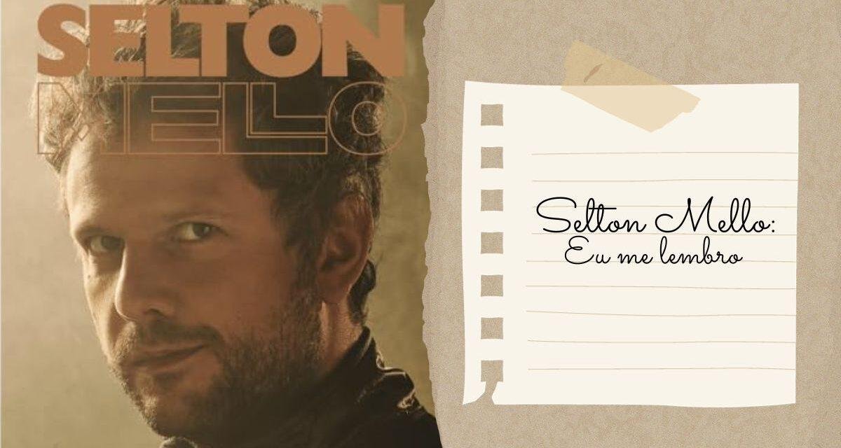 Autobiografia de Selton Mello será lançada em dezembro