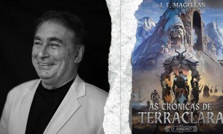 “As Crônicas de Terraclara – O Abismo”| Conheça a obra do autor L.F. Magellan