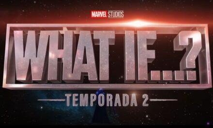 What If…? | Segunda temporada ganha primeiro trailer oficial