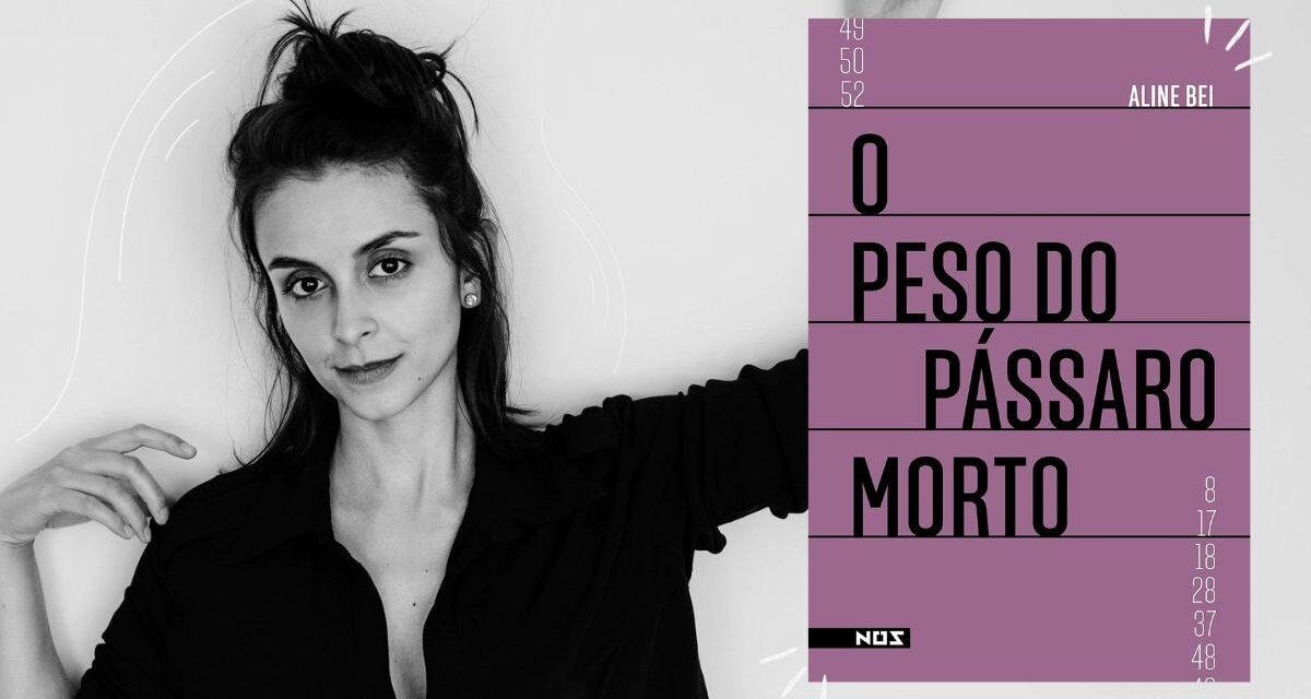 Aline Bei | Livro “O Peso do Pássaro Morto” ganhará adaptação