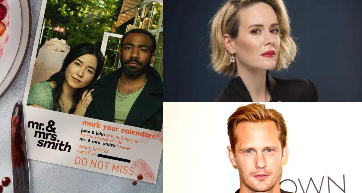 Elenco de Sr. e Sra. Smith ganha novos nomes com Sarah Paulson, Alexander Skarsgård e mais