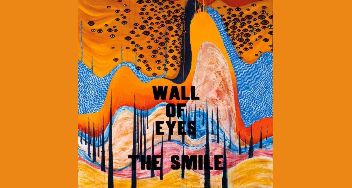 Review | The Smile embarca no psicodélico com o álbum “Wall Of Eyes”