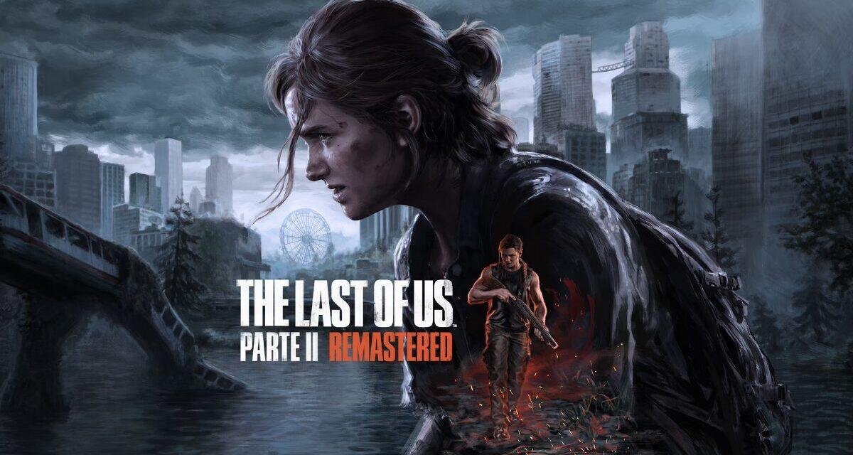 The Last of Us Parte II Remasterizado: veja novo trailer e mais
