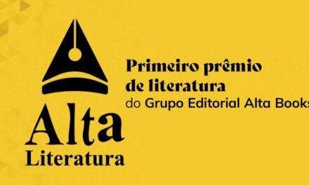 Grupo Editorial Alta Books anuncia o 1º Prêmio Alta Literatura