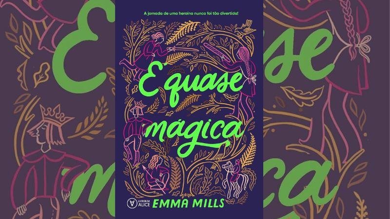 Livro É quase Mágica de Emma Mills