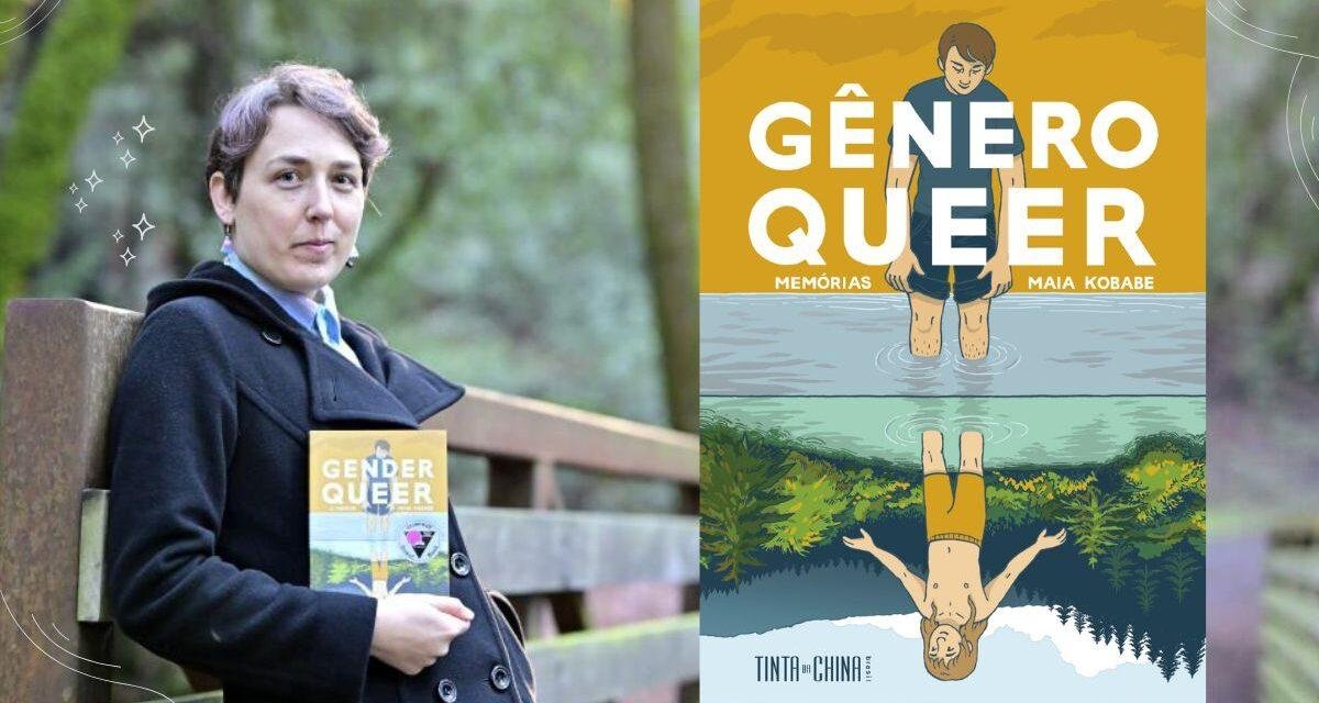 Gênero Queer | Conheça a HQ da autora Maia Kobabe
