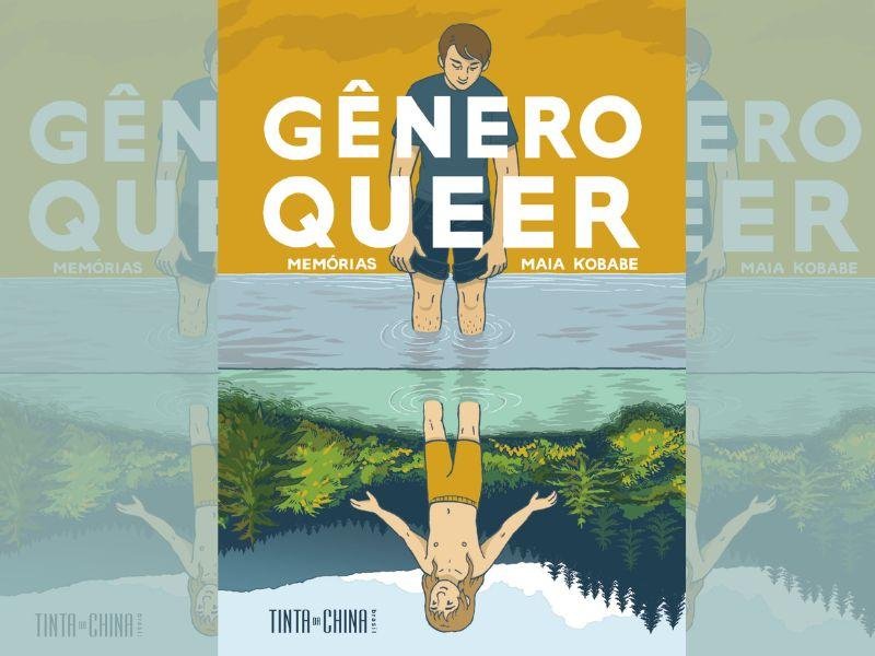 Conheça a HQ autobiográfica, "Gênero Queer" que narra a educação sentimental e a transição de gênero da autora Maia Kobabe.