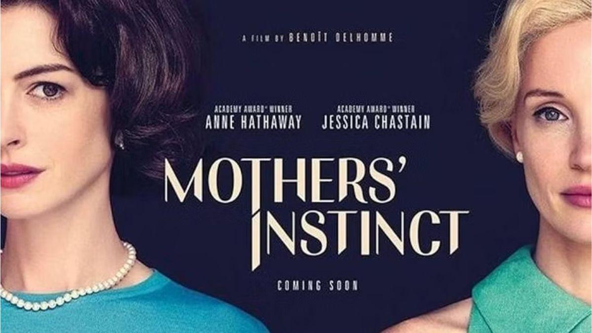 Mother's Instinct Novo trailer do filme com Anne Hathaway e Jessica