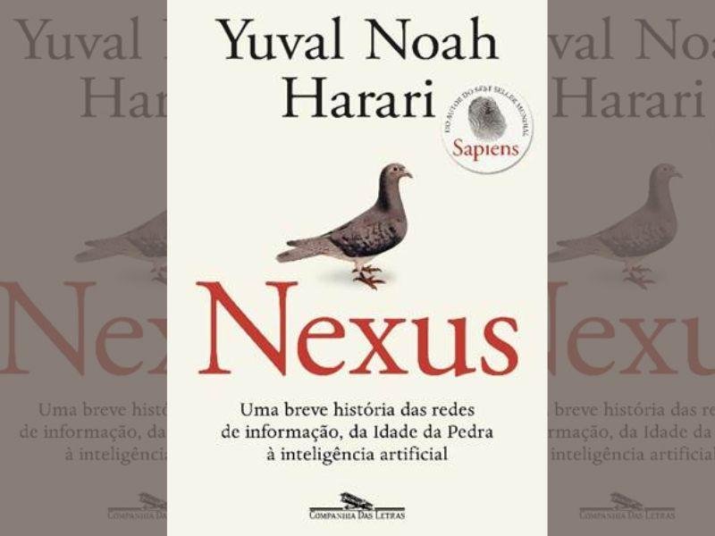A editora Companhia das Letras lançará "Nexus", o novo livro do escritor israelense Yuval Noah Harari, em setembro.