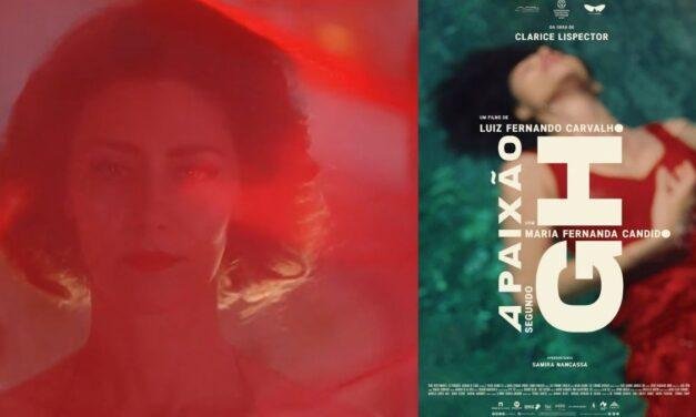 A Paixão Segundo G.H. ganha teaser e pôster