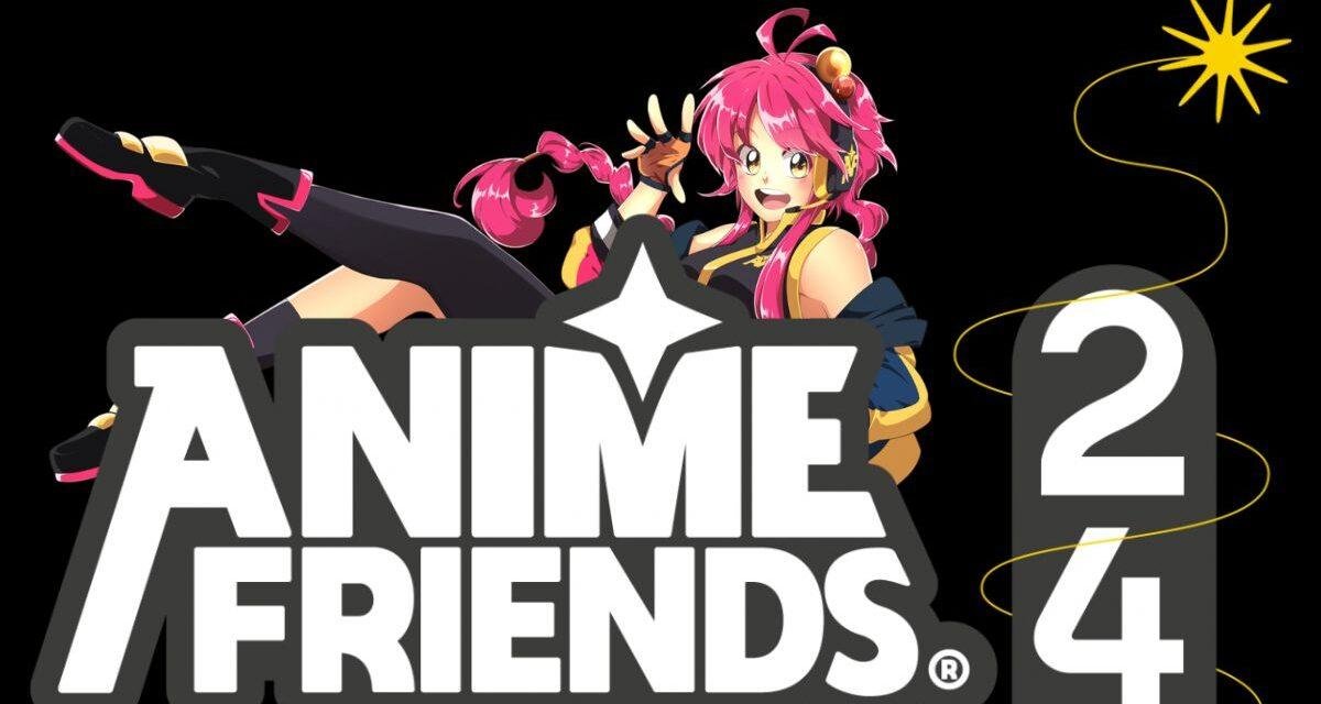 Anime Friends 2024 | Primeiras atrações confirmadas
