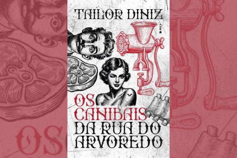 capa de Os Canibais da Rua do Alvoredo, de Tailor Diniz