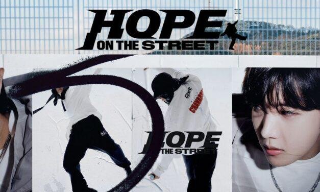 Primeiras Impressões | ‘HOPE ON THE STREET’ é o amor em forma de dança do J-Hope